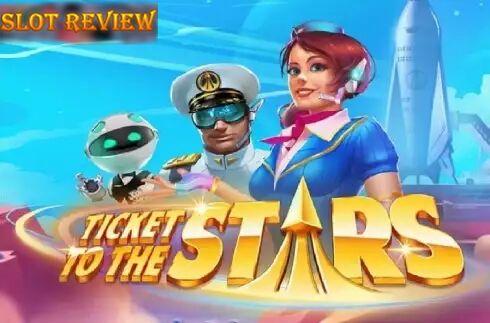 Ticket to the Stars